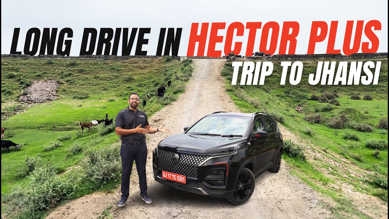 Long Drive in MG Hector Plus Black Storm Petrol CVT | Delhi To Jhansi by Road