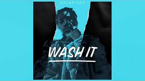 Octopizzo - WASH IT (official music video)