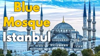 Blue Mosque Istanbul Turkey | Sultan Ahmed Mosque Istanbul | Sultanahmet Camii