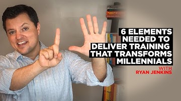 6 Elements Needed to Deliver Training that Transforms Millennials
