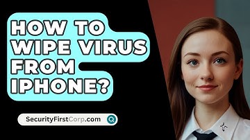 How To Wipe Virus From iPhone? - SecurityFirstCorp.com