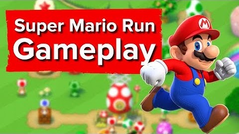 4 minutes of Super Mario Run Gameplay