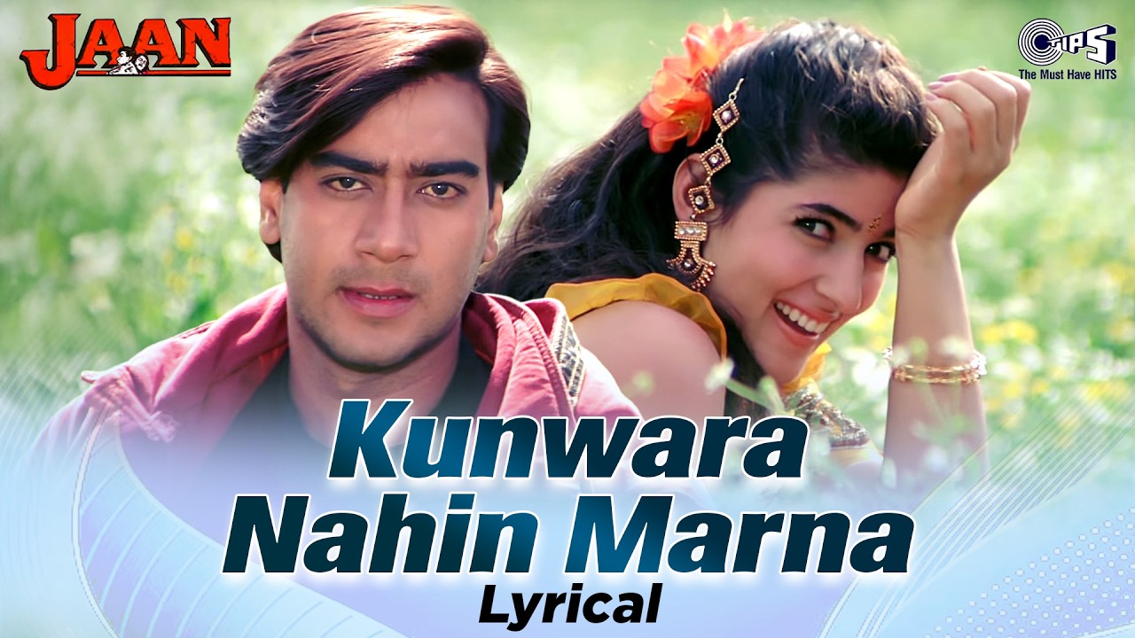 Kunwara Nahin Marna - Lyrical | Jaan | Ajay Devgn, Twinkle Khanna | Alka Yagnik | 90's Love Song