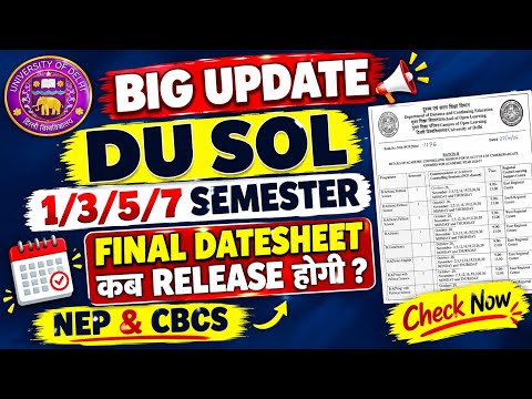 When Will the DU SOL Final Datesheet Be Released? 😱 1st, 3rd, 5th & 7th Semester Update 2026