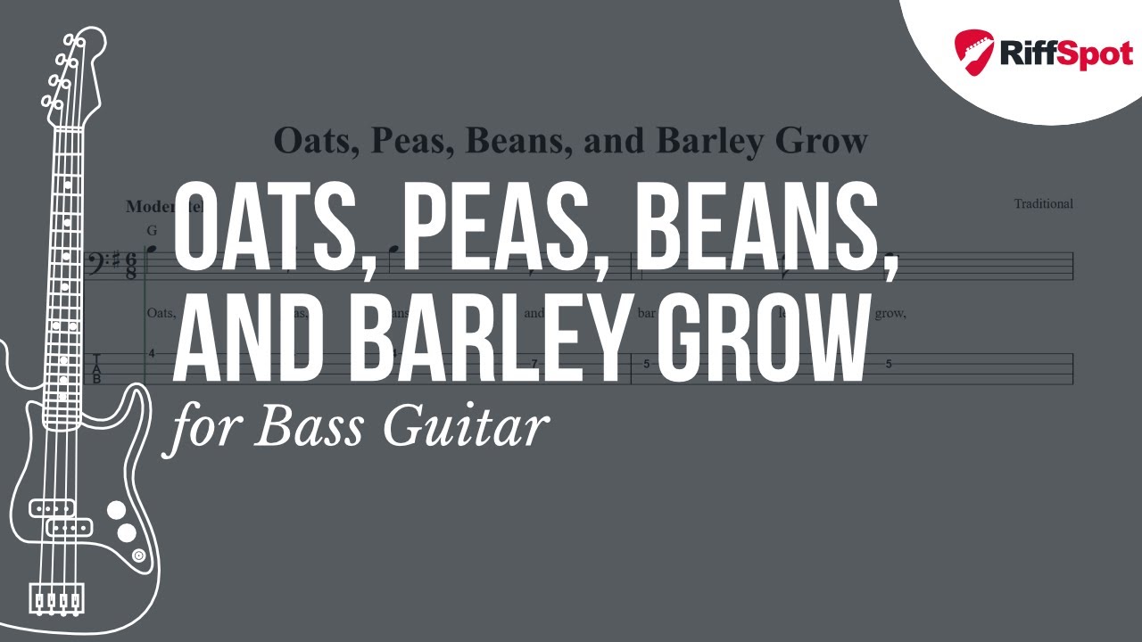 Oats, Peas, Beans, and Barley Grow Bass Guitar Tab YouTube