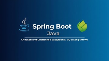 Spring Boot | Checked And Unchecked Exception | try-catch | throws