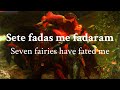 Sete fadas me fadaram  medieval portuguese fairytale ballad lyrics  translation