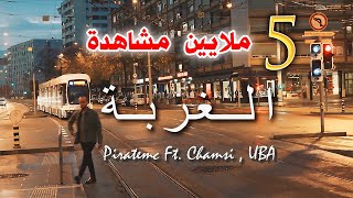 Piratemc - El Ghorba | الغربة Ft. Chamsi, UBA (Official Music Video)