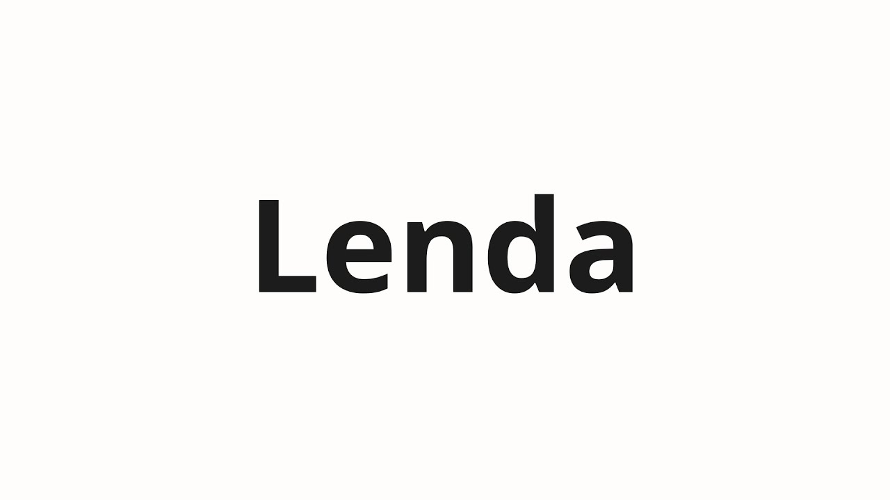 Как произносить Lenda