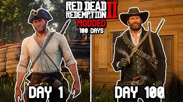 I Spent 100 Days in MODDED Red Dead Redemption 2... Here