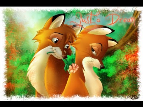 The Fox and The Hound | Tod x Vixey - Just A Dream