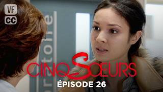 Cinco Hermanas | Episodio 26 | Telenovela | Con Charlotte Becquin, Blandine Bury y Pierre Deny | BSF