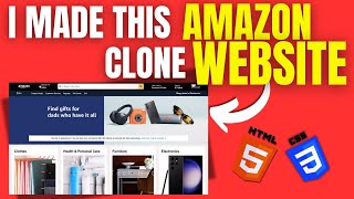 I Made An Amazon Clone Using HTML & CSS | Build Your Own Amazon Clone | HTMlL & CSS For Beginners
