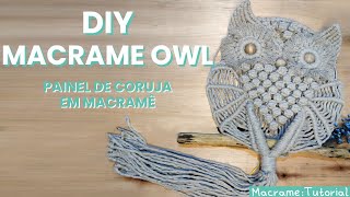 COMO FAZER PAINEL DE CORUJA EM MACRAMÊ | DIY OWL MACRAME WALL PANEL