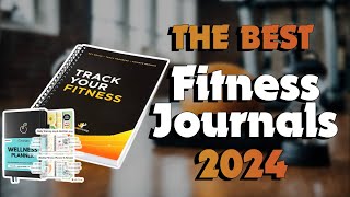 The Best Fitness Journals in 2024 - Must Watch Before Buying!