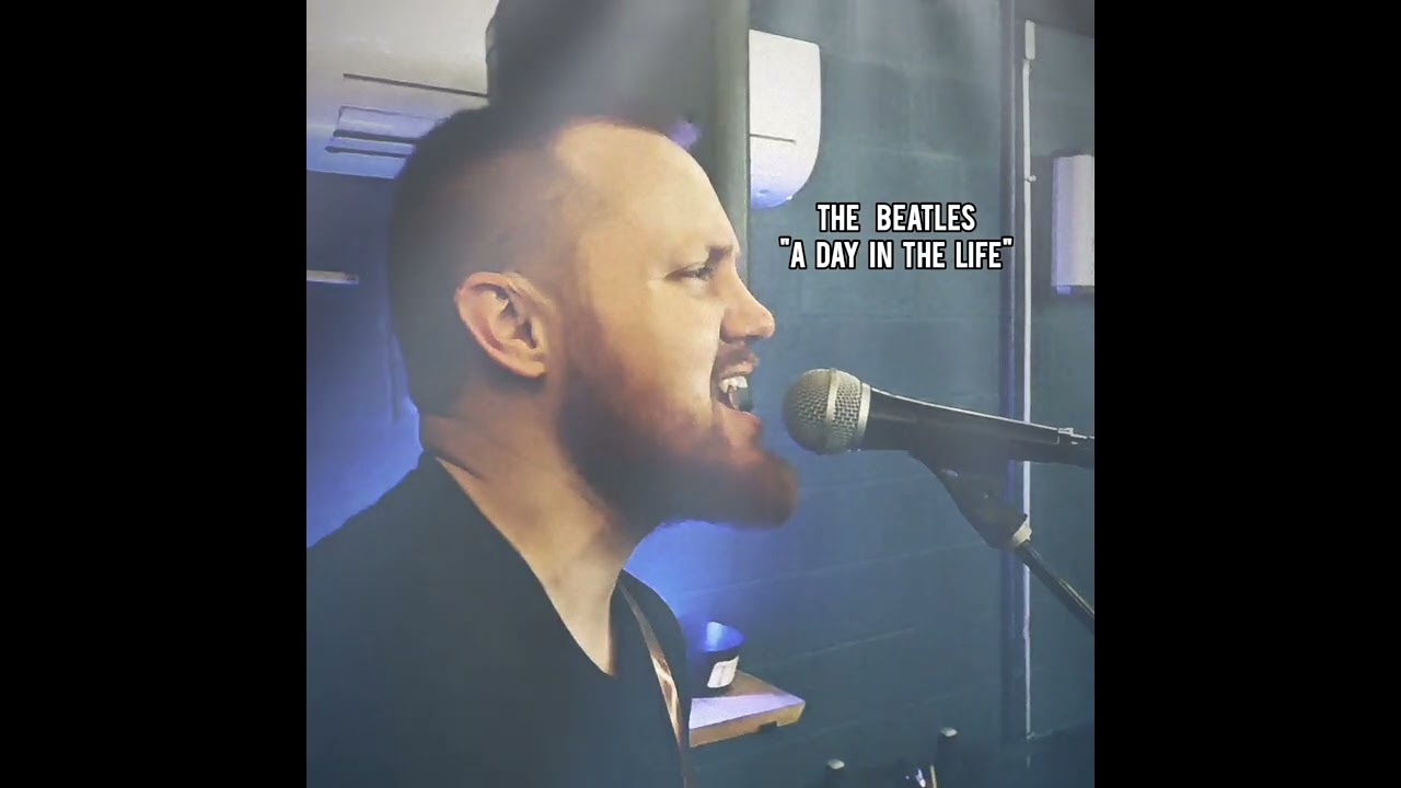The Beatles - "A Day In The Life" Acoustic Cover