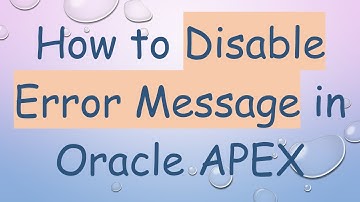 How to Disable Error Message in Oracle APEX
