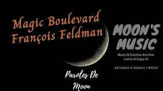 ♪ Magic Boulevard - François Feldman ♪ | Paroles | Moon's Music Channel screenshot 4