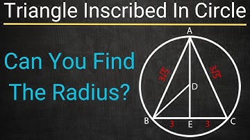 Triangle Inscribed In Circle Challenge - Can You Find The Radius Of The Circle?
