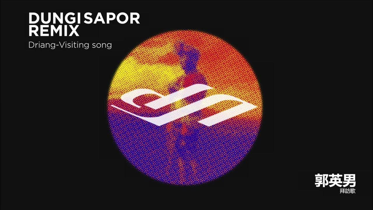 Difang - Visiting Song(Dungi Sapor Remix) Difang - Visiting Song(Dungi Sapor Remix)