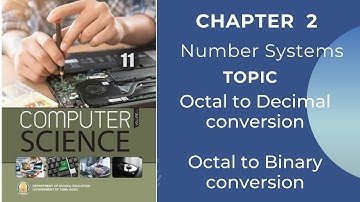 11 Computer Science  | Chapter 2 |  Octal to Decimal conversion | Octal to Binary conversion | Tamil