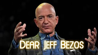 Full Dear Jeff Bezos Guide