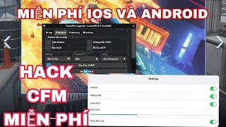 HACK CFM MOBILE IOS &amp; ANDROID FREE  | FULL CHỨC NĂNG | CÀI DỄ DÀNG | HƯỚNG DẪN TẢI VÀ CÀI ĐẶT