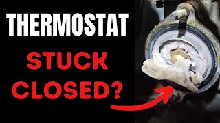 How To Test a Bad Thermostat - THERMOSTAT STUCK CLOSED (Thermostat 101 - Part 5)