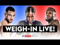 WEIGH-IN LIVE! ⚖️ |  Caroline Dubois, Viddal Riley, Callum Simpson hit scales!