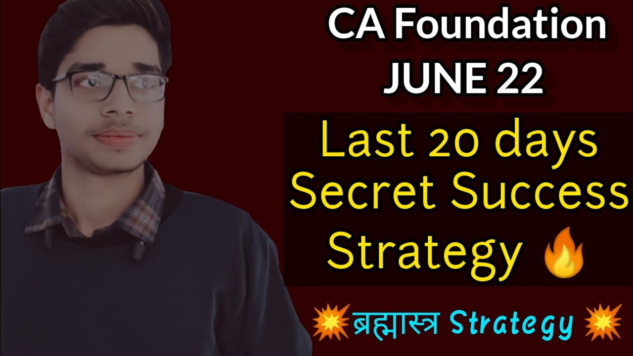 CA Foundation june 22 Last 20 days Secret Success Strategy || Time to ...