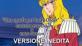 Una spada per Lady Oscar - Cristina D'avena & Enzo Draghi (Versione duetto)[Inedita] - TV-SIZE HD