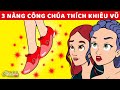 3 Nàng Công chúa thích Khiêu vũ | Truyện cổ tích Việt Nam | Phim hoạt hình cho trẻ em