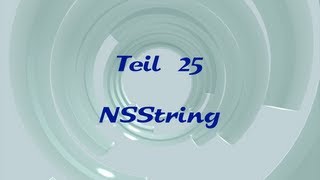 Objective-C für Einsteiger - 25 - NSString (Xcode, iPhone, iPad, Objective-C)