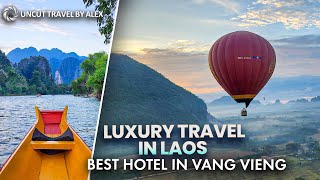 Vang Vieng, Laos – Where to Stay in a Luxury Hotel