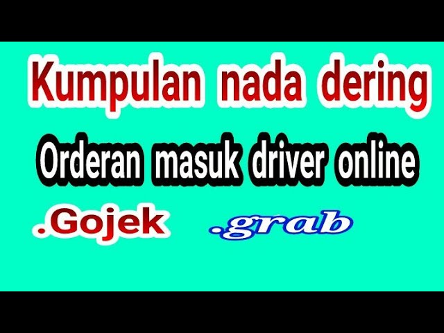 kumpulan nada dering orderan masuk driver online class=