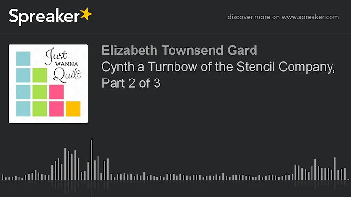 Cynthia Turnbow of the Stencil Company, Part 2 of ...
