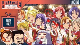 HellfireComms Patreon TV Comms [#97: Love Live!, Season 2, Episodes 6-8] (AUDIO COMMENTARY)