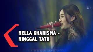 Konser Nella Kharisma di KompasTV - Ninggal Tatu