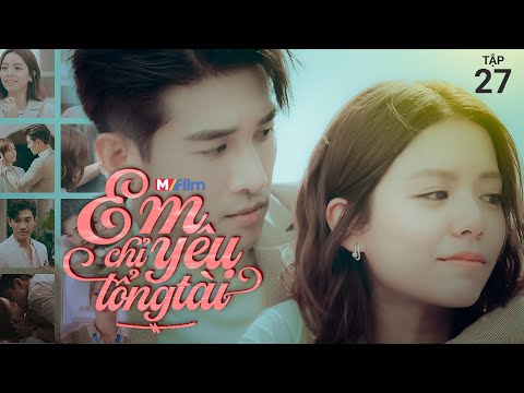 Video Em Chỉ Yêu Tổng Tài - Tập 27 | Bữa Tối Đầy Lãng Mạn Ở... - youtube