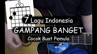 7 Lagu GAMPANG BANGET Belajar Gitar (Lagu Indonesia)