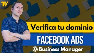 Cómo verificar tu dominio en Facebook Ads | Web en wordpress con Business Manager