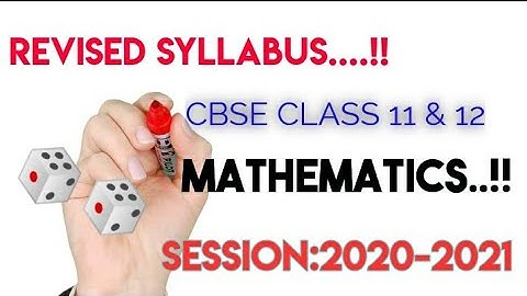 💥Cbse Class 11 and 12 Revised/Reduced Syllabus😀 2020-21 mathematics..!!✍||Class XI and XII