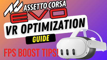 Assetto Corsa EVO VR Guide | 10 FPS Boosting tips! for ACE VR