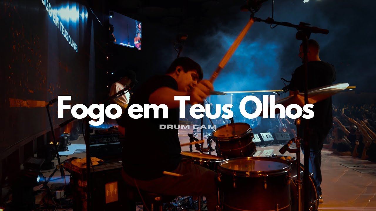 Fogo em Teus Olhos 2.0 - Drum Cam | Arthur Araujo | @eufeliperodrigues