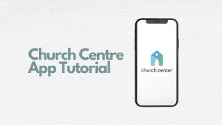 Church Center App Tutorial screenshot 1