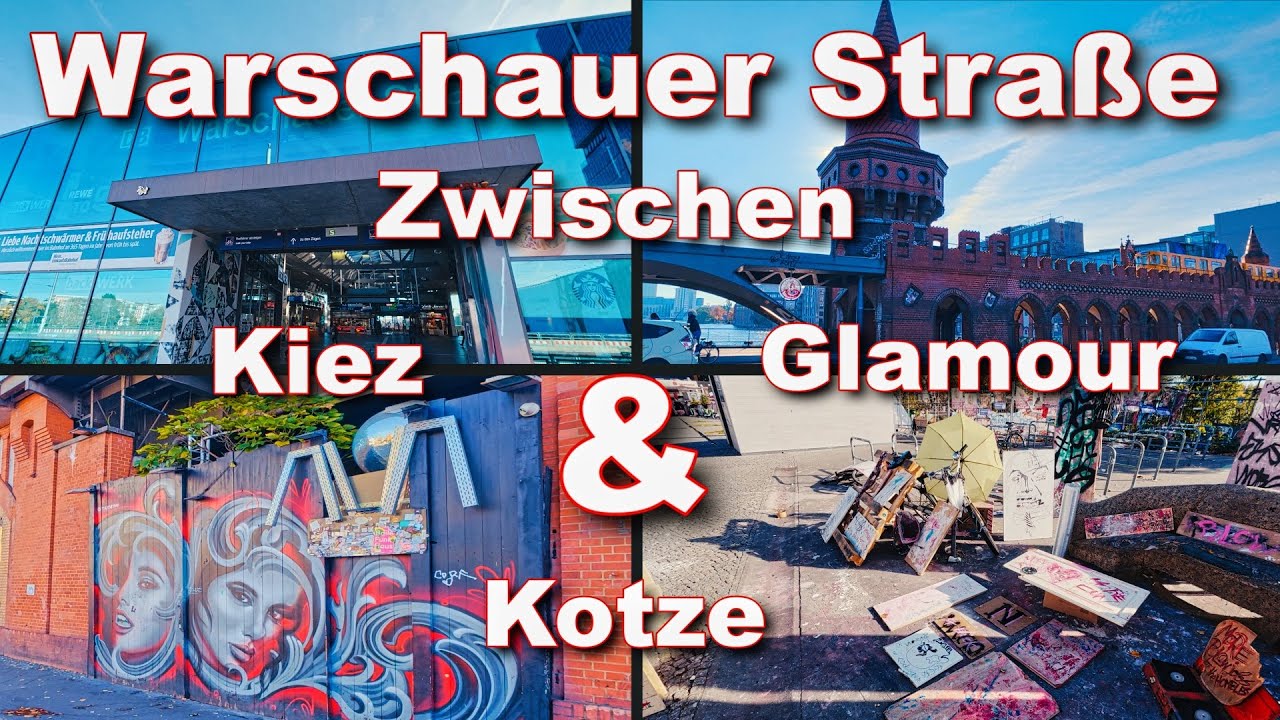 👉🏻 Warschauer Straße - zwischen Kiez, Glamour und Kotze 🤢