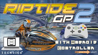 Riptide Gp:2  [with Android  Controller ]