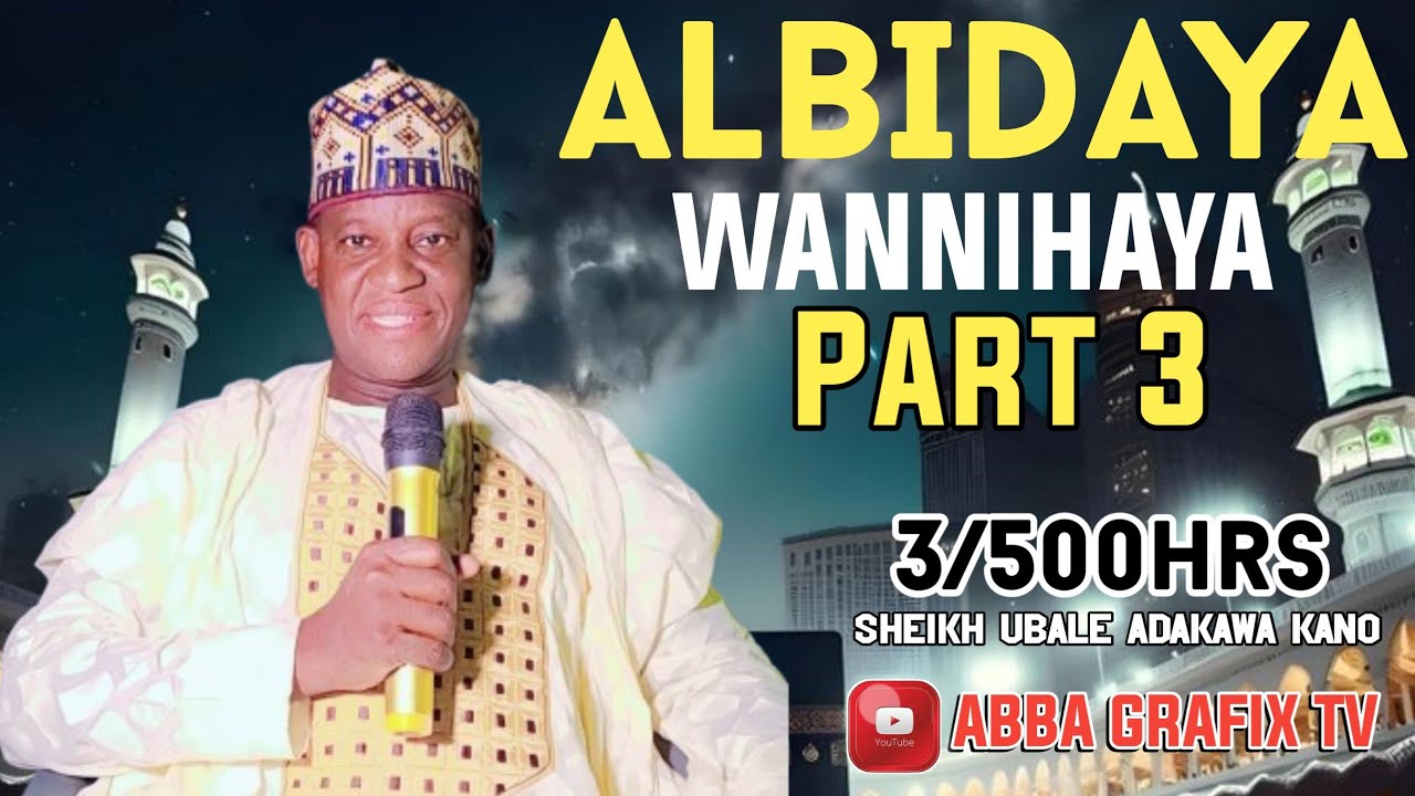 Albidaya karatun 500hrs Kashi na Uku (3) daga Sheikh Ubale Adakawa Kano ...