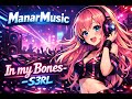 In My Bones - S3RL (Sub Español By ManarMusic)