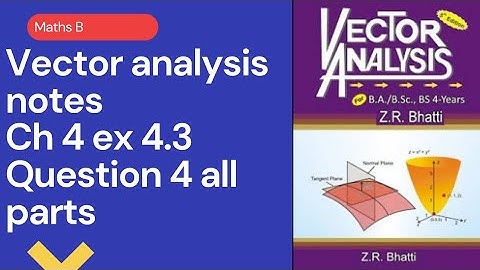 Bsc part 1 vector analysis ch 4 exercise 4.3 question 4